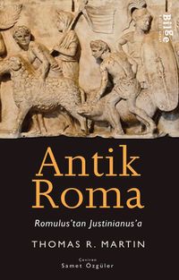 Antik Roma & Romulus'tan Justinianus'a