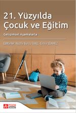 21.Yüzyılda Çocuk ve Eğitim & Gelişimsel Aşamalarla