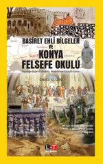 Basiret Ehli Bilgeler ve Konya Felsefe Okulu