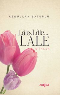 Lale Lale Lale Şiirler