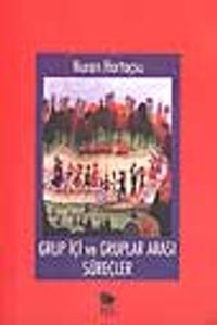 Grup İçi ve Gruplar Arası Süreçler