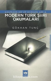 Kavramlar ve Kuramlarla Modern Türk Şiiri Okumaları