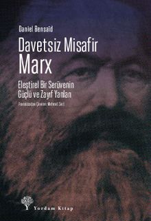 Davetsiz Misafir: Marx & Eleştirel Bir Serüvenin Güçlü ve Zayıf Yanları