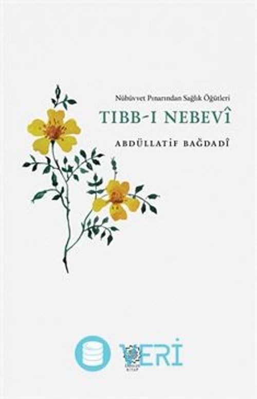 Nübüvvet Pınarından Sağlık Öğütleri Tıbb-ı Nebevi