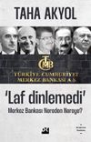 &lsquo;Laf Dinlemedi' Merkez Bankası Nereden Nereye?