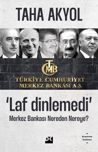 ‘Laf Dinlemedi' Merkez Bankası Nereden Nereye?