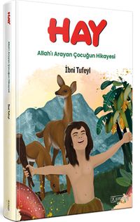 Hay / Allah'ı Arayan Çocuğun Hikayesi
