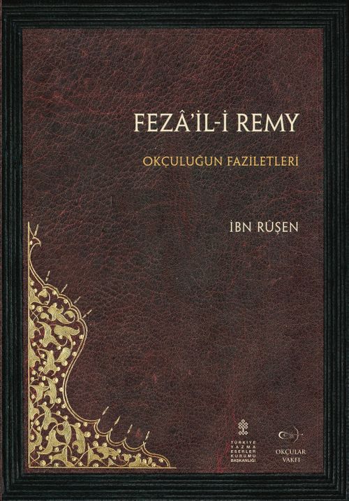 Feza'il-i Remy  & Okçuluğun Faziletleri