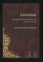Kavsname & Kemankeş Mustafa Efendi'nin Okçuluk Kitabı
