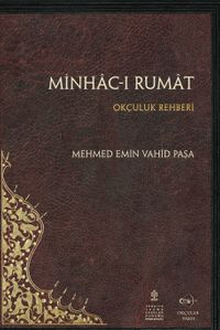 Minhac-ı Rumat & Okçuluk Rehberi