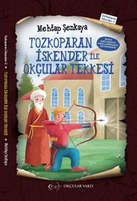Tozkoparan İstender  ile Okçular Tekkesi