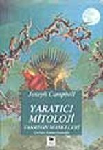 Yaratıcı Mitoloji/ Tanrının Maskeleri 4.cilt