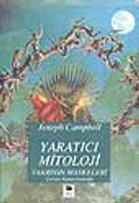 Yaratıcı Mitoloji/ Tanrının Maskeleri 4.cilt
