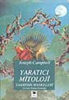 Yaratıcı Mitoloji/ Tanrının Maskeleri 4.cilt