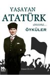 Yaşayan Atat&uuml;rk Anısına &Ouml;yk&uuml;ler