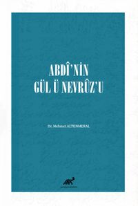 Abdî’nin Gül Ü Nevrûz’u 