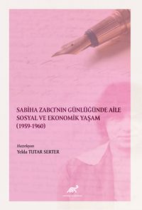 Sabiha Zabcı’nın Günlüğünde Aile Sosyal ve Ekonomik Yaşam (1959-1960) 