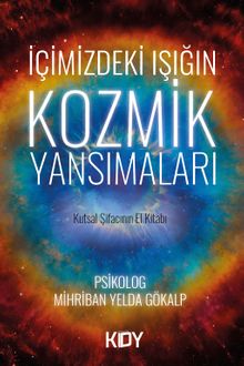 İçimizdeki Işığın Kozmik Yansımaları