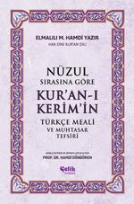 Nüzul Sırasına Göre Kur'an-ı Keri̇m'i̇n Türkçe Meali̇ ve Muhtasar Tefsiri