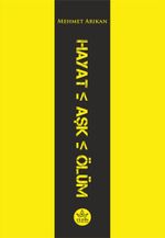 Hayat Aşk Ölüm