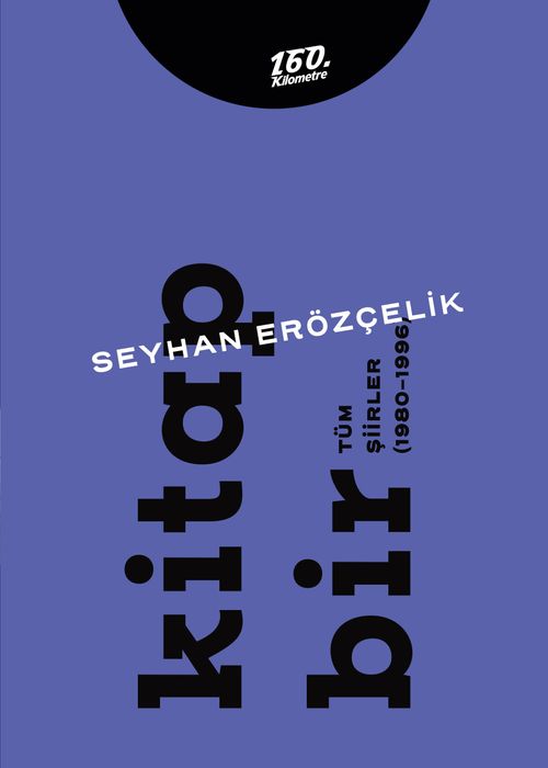 Kitap Bir - Kitap İki & Tüm Şiirler (1980-2011) (İki Cilt Takım)