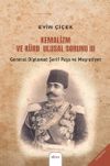 Kemalizm ve K&uuml;rd Ulusal Sorunu III & General Diplomat Şerif Paşa ve Meşrutiyet