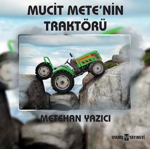 Mucit Mete'nin Traktörü