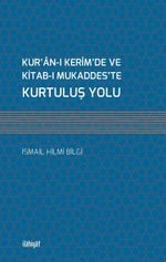 Kur’an-ı Kerim’de ve Kitab-ı Mukaddes’te Kurtuluş Yolu