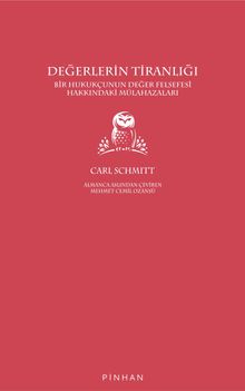 Değerlerin Tiranlığı & Bir Hukukçunun Değer Felsefesi Hakkındaki Mülahazaları