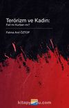 Terörizm ve Kadın: Fail mi Kurban mı?