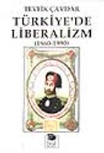 Türkiye'de Liberalizm (1860-1990)