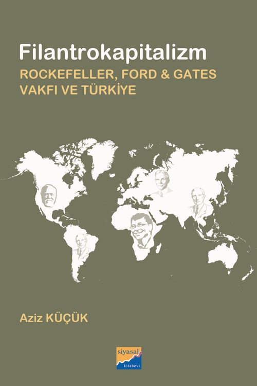 Filantrokapitalizm & Rockefeller, Ford - Gates Vakfı ve Türkiye