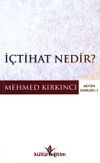 İ&ccedil;tihat Nedir?