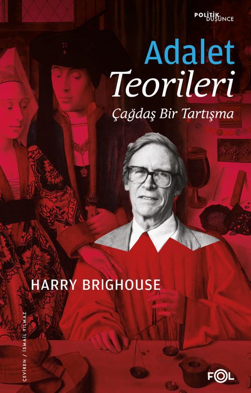 Adalet Teorileri & Çağdaş Bir Tartışma