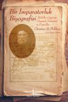 Bir İmparatorluk Biyografisi & İhtilaller &Ccedil;ağında Osmanlı Y&ouml;netimi ve Fenerliler