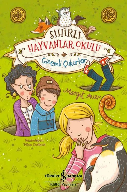 Sihirli Hayvanlar Okulu / Gizemli Çukurlar 