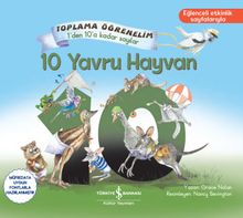 10 Yavru Hayvan & Toplama Öğrenelim 1'den 10'a Kadar Sayılar