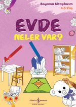 Evde Neler Var?  / Boyama Kitaplarım 4-5 Yaş