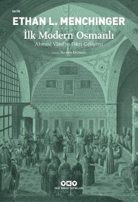 İlk Modern Osmanlı & Ahmed Vasıf'ın Fikri Gelişimi