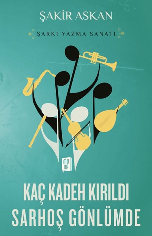 Kaç Kadeh Kırıldı  Sarhoş Gönlümde & Şarkı Yazma Sanatı