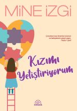 Kızımı Yetiştiriyorum