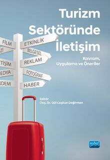 Turizm Sektöründe İletişim & Kavram, Uygulama ve Öneriler
