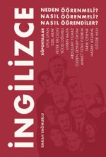İngilizce Neden Öğrenmeli, Nasıl Öğrenmeli, Nasıl Öğrendiler?
