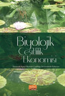 Biyolojik Çeşitlilik Ekonomisi & Ekonomik Açıdan Biyolojik Çeşitliliğin Sürdürülebilir Kullanımı