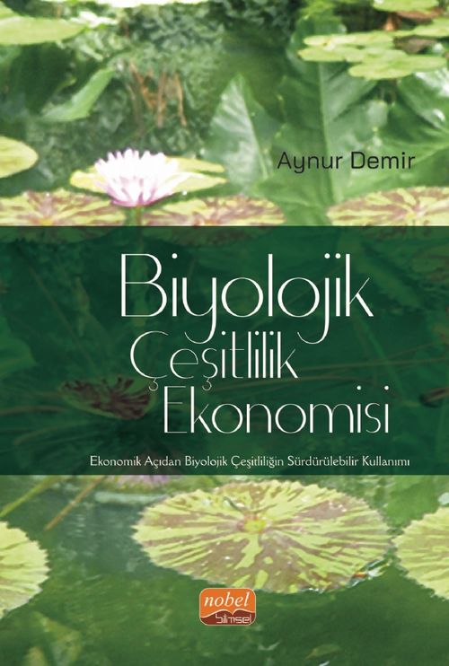 Biyolojik Çeşitlilik Ekonomisi & Ekonomik Açıdan Biyolojik Çeşitliliğin Sürdürülebilir Kullanımı