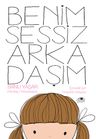 Benim Sessiz Arkadaşım