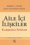 Aile İ&ccedil;i İlişkiler & Karşılıklı Etkiler