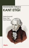 G&uuml;n&uuml;m&uuml;zden Bakınca Kant Etiği