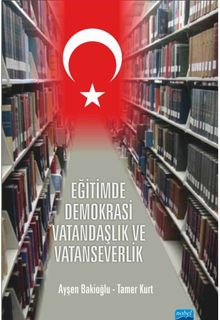 Eğitimde Demokrasi, Vatandaşlık ve Vatanseverlik