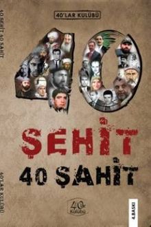 40 Şehit 40 Şahit